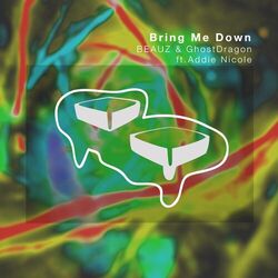 Cover of Bring Me Down (feat. Addie Nicole)