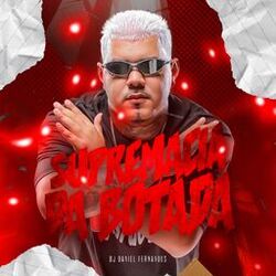 Cover of Supremacia Da Botada