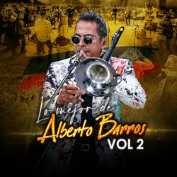 Cover of Lo Mejor de Alberto Barros, Vol. 2