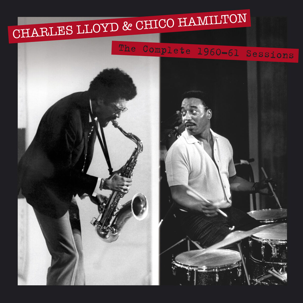 Album cover of The Complete 1960-61 Sessions by Charles Lloyd & Chico Hamilton (Bonus Track Version)