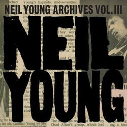 Cover of Neil Young Archives Vol. III Takes
