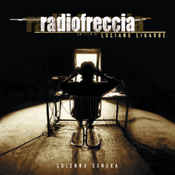 Cover of Radiofreccia (Colonna Sonora Originale) [20° Anniversario] (2018 Remaster)