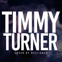 Cover of Timmy Turner (Cover of Desiigner)