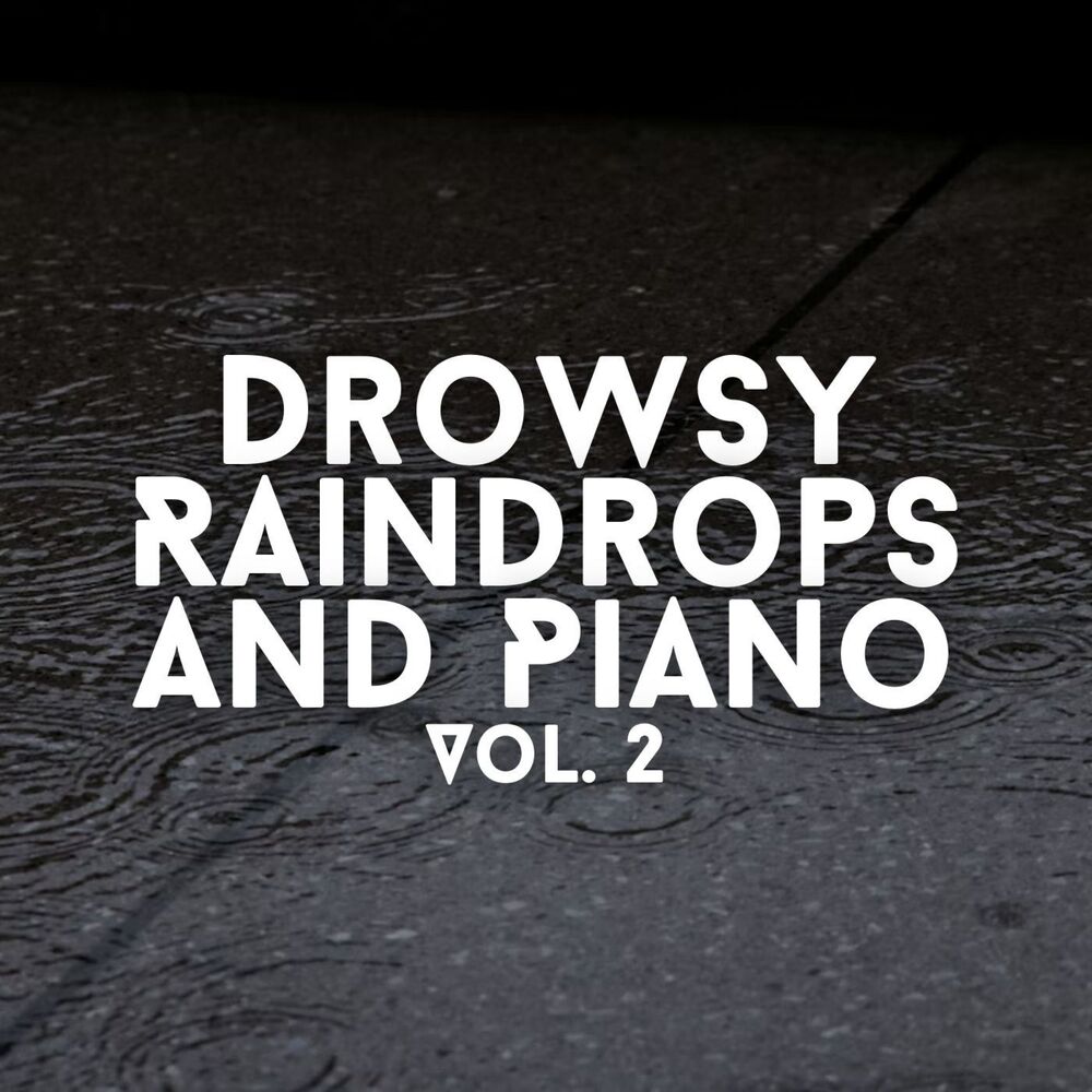 Picture of Drowsy Raindrops and Piano Vol. 2
