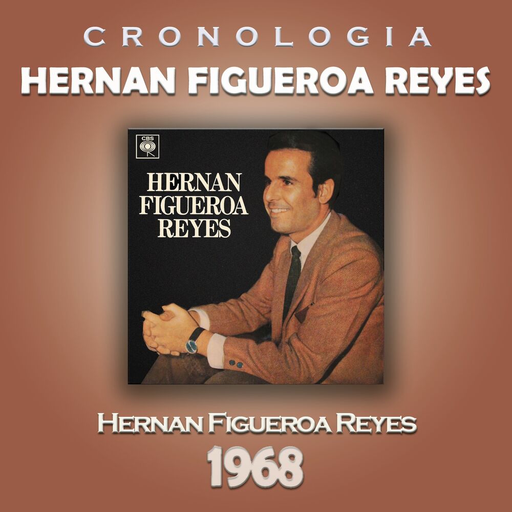 Picture of Hernan Figueroa Reyes Cronología - Hernan Figueroa Reyes (1968)