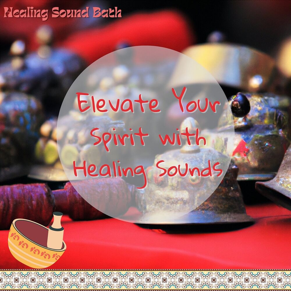 Picture of Elevate Your Spirit with Healing Sounds