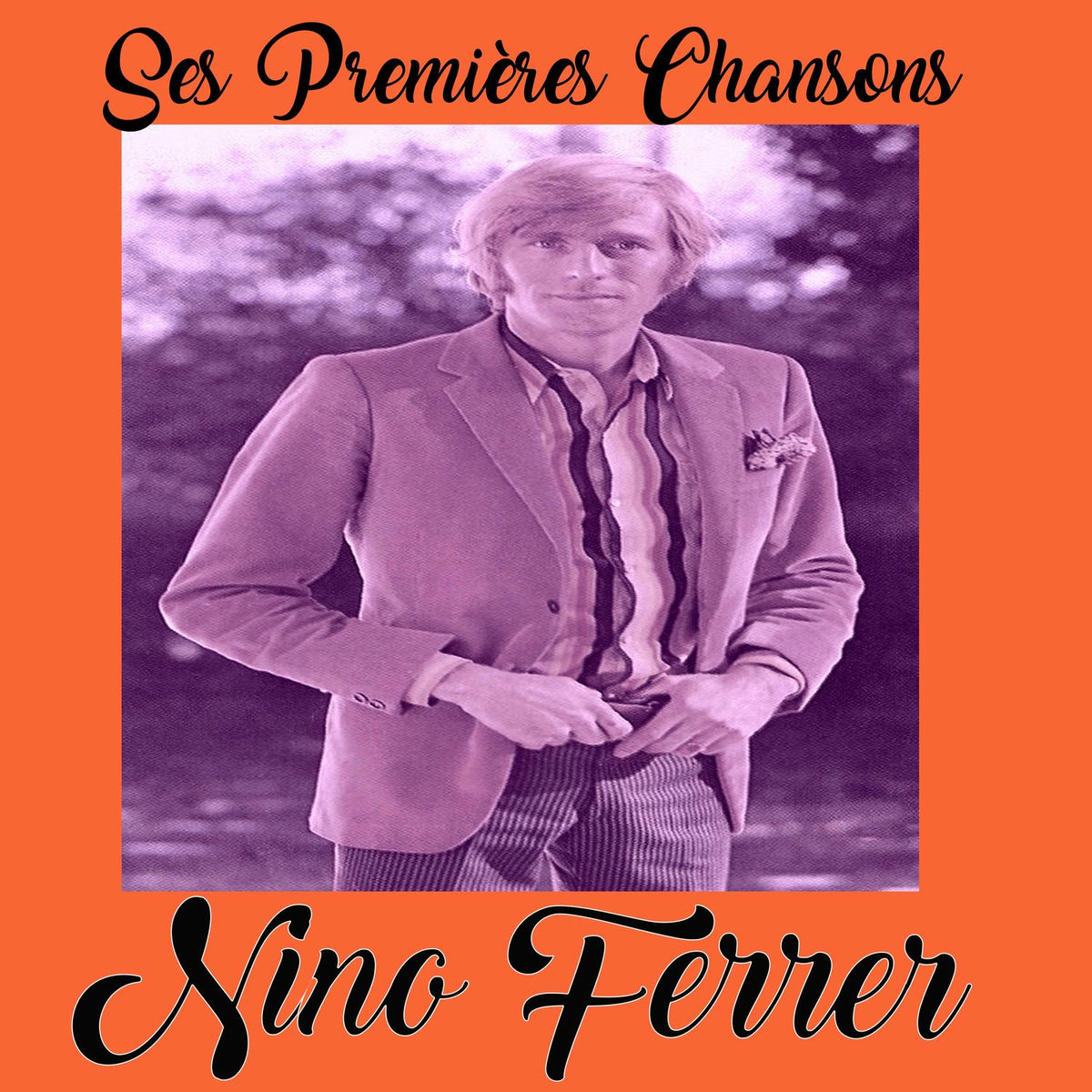 Album cover of Nino Ferrer - Ses Premières Chansons