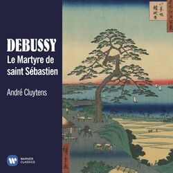 Cover of Debussy: Le Martyre de saint Sébastien