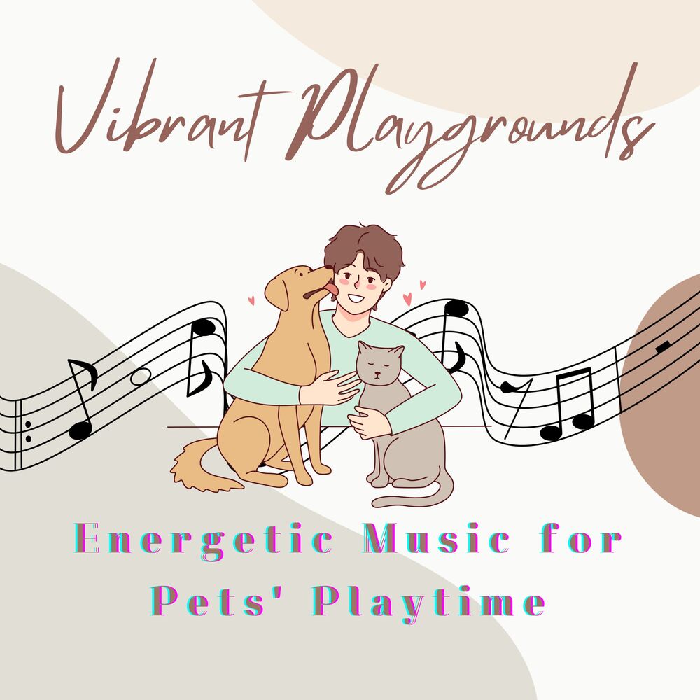 Picture of Vibrant Playgrounds: Energetic Music for Pets' Playtime