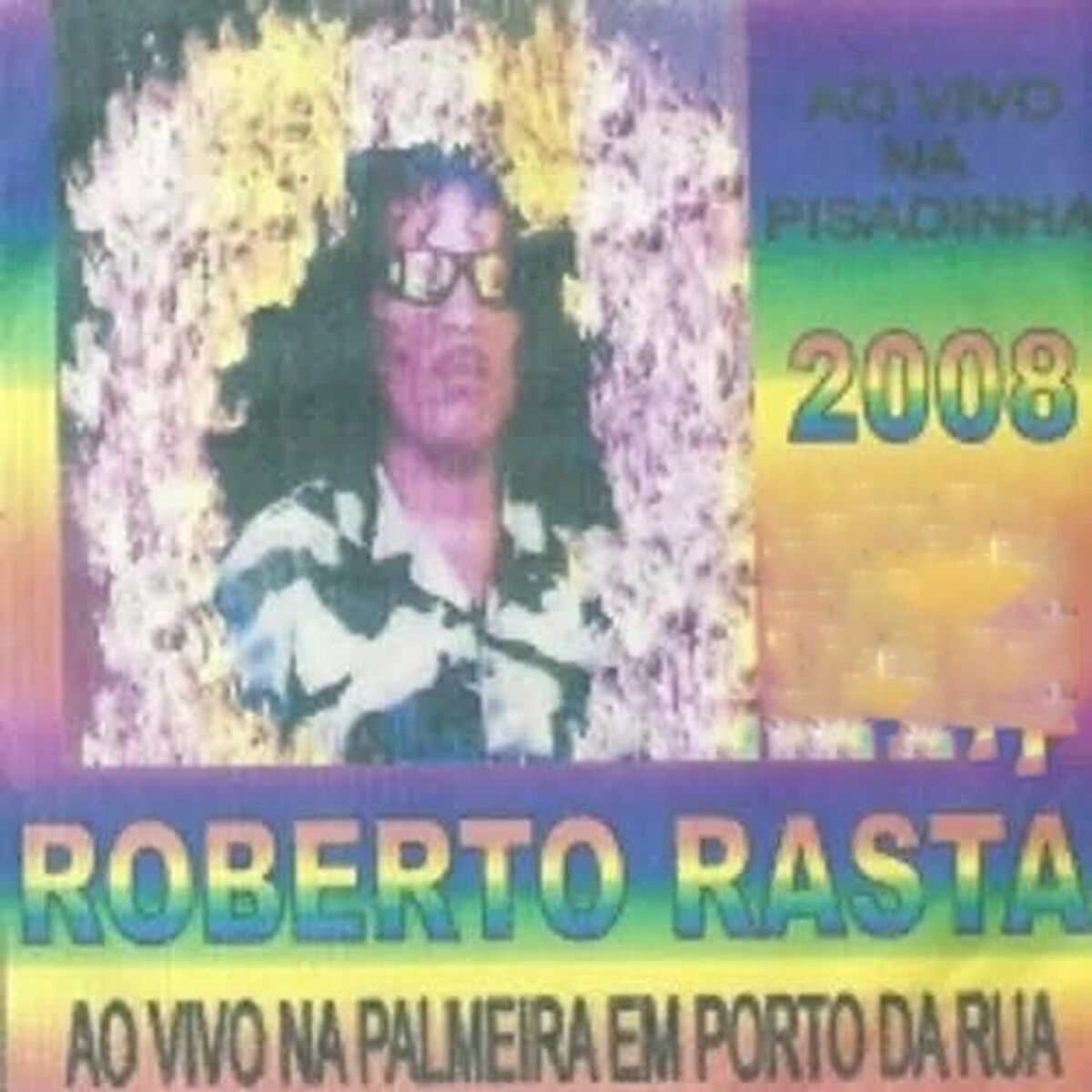 Album cover of Roberto Rasta Ao Vivo Na Pisadinha 2008