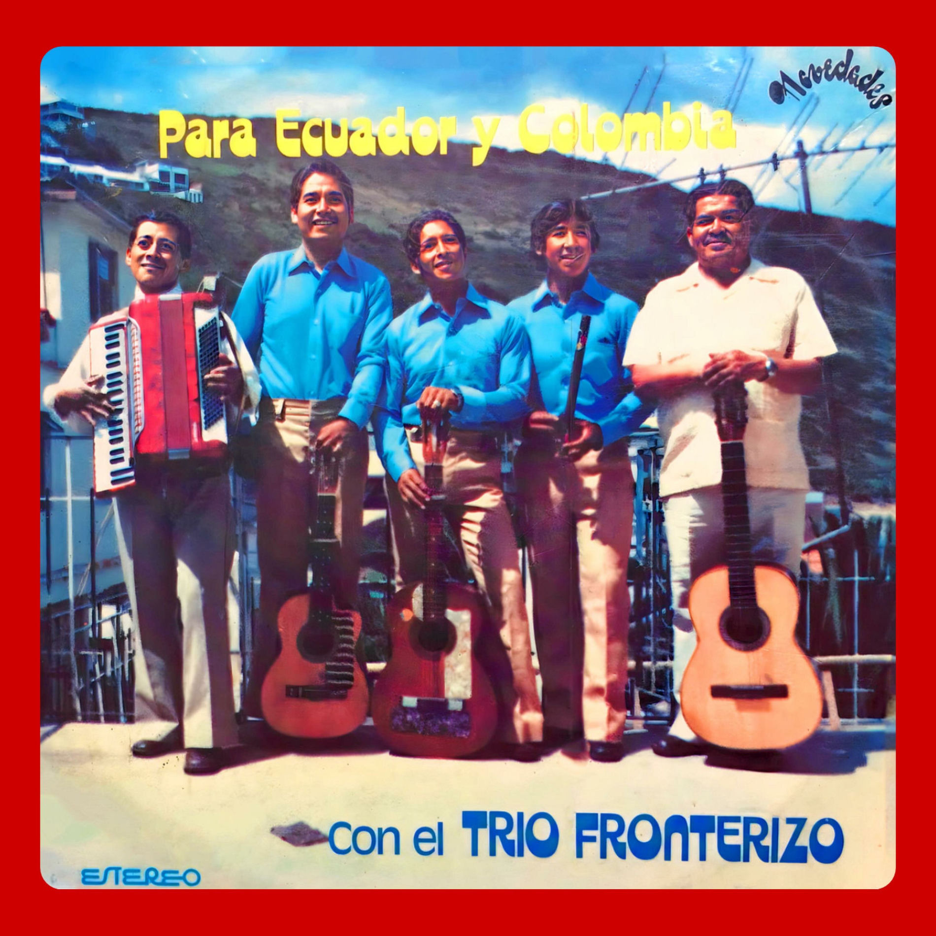 Trío Fronterizo Oficial - Para Ecuador Y Colombia | Deezer
