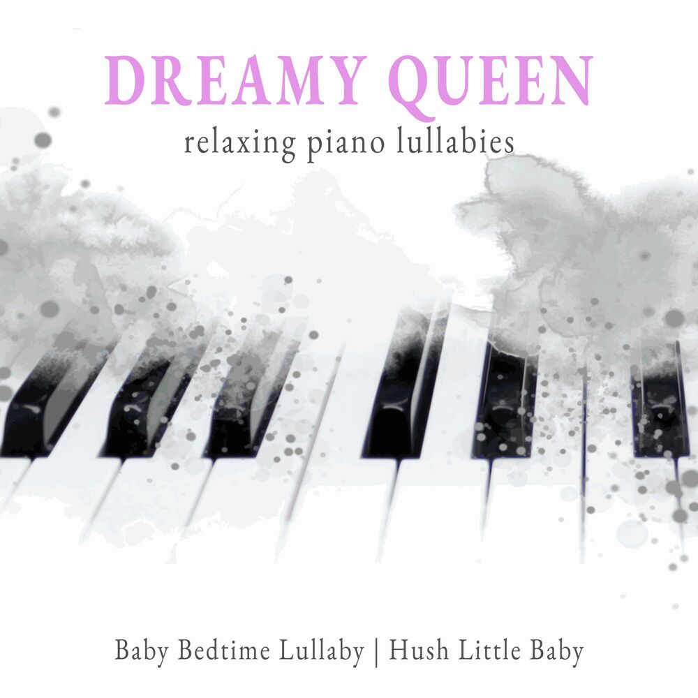 Picture of Dreamy Queen Relaxing Piano Lullabies