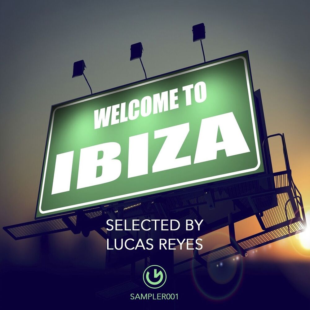 Picture of Welcome to Ibiza - Selected by Lucas Reyes