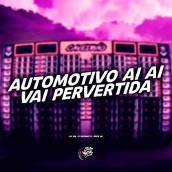 Cover of Automotivo Ai Ai Vai Pervertida