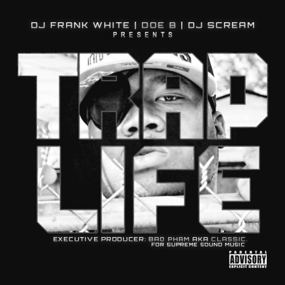 Picture of Trap Life (DJ Frank White & DJ Scream Present)