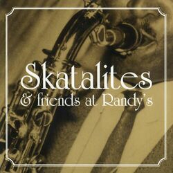 Cover of Skatalites & Friends At Randy's