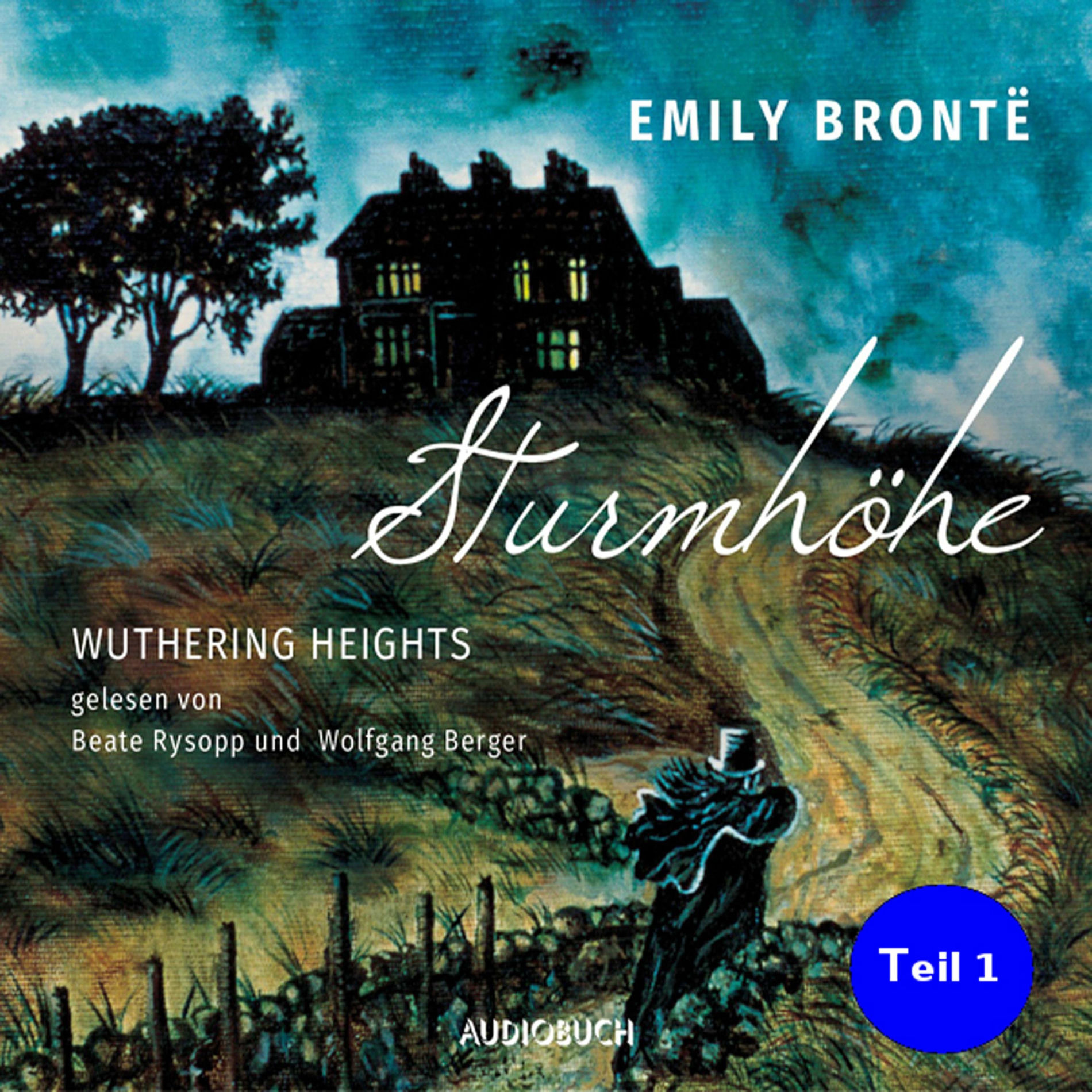 Album cover of Sturmhöhe - Wuthering Heights, Teil 1