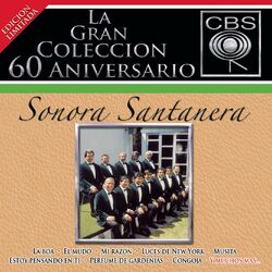 Cover of La Gran Colección del 60 Aniversario CBS - Sonora Santanera