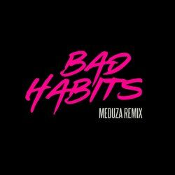 Cover of Bad Habits (MEDUZA Remix)