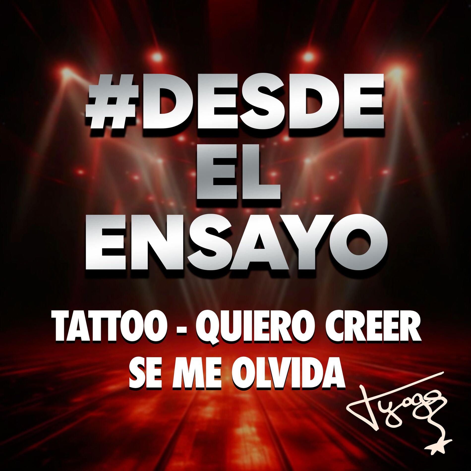 Album cover of Desde El Ensayo: Tattoo - Quiero Creer - Se Me Olvida