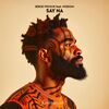 Serge Proshe & Wisdom - Say Na