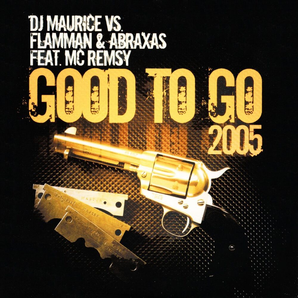 Picture of Good to Go 2005 (DJ Maurice vs. Flamman & Abraxas)