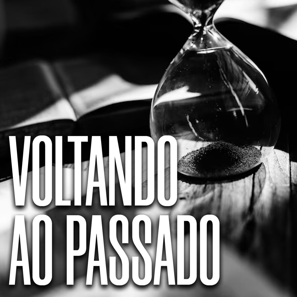 Album cover of Voltando Ao Passado