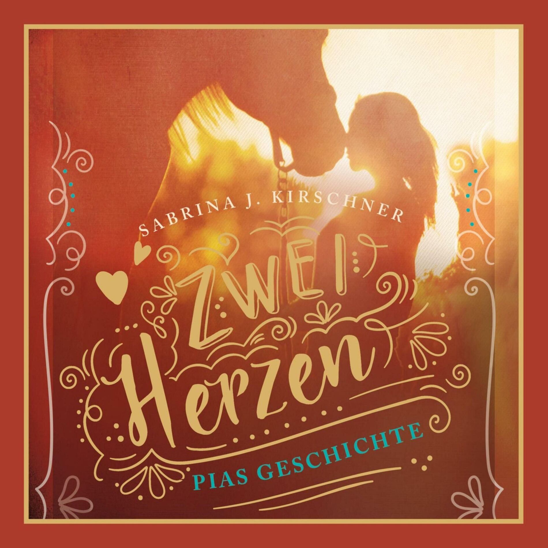 Album cover of Zwei Herzen - eine Pferdeliebe 1: Pias Geschichte