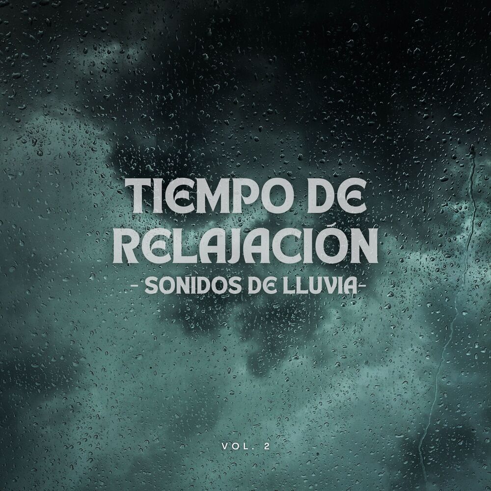 Picture of Tiempo de Relajación: Sonidos de Lluvia Vol. 2