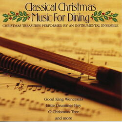 Cover of Classical Christmas Music For Dining
