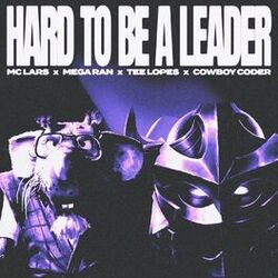 Cover of Hard to Be a Leader (feat. Cowboy Coder)