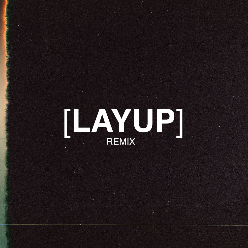Picture of Layup (Remix)