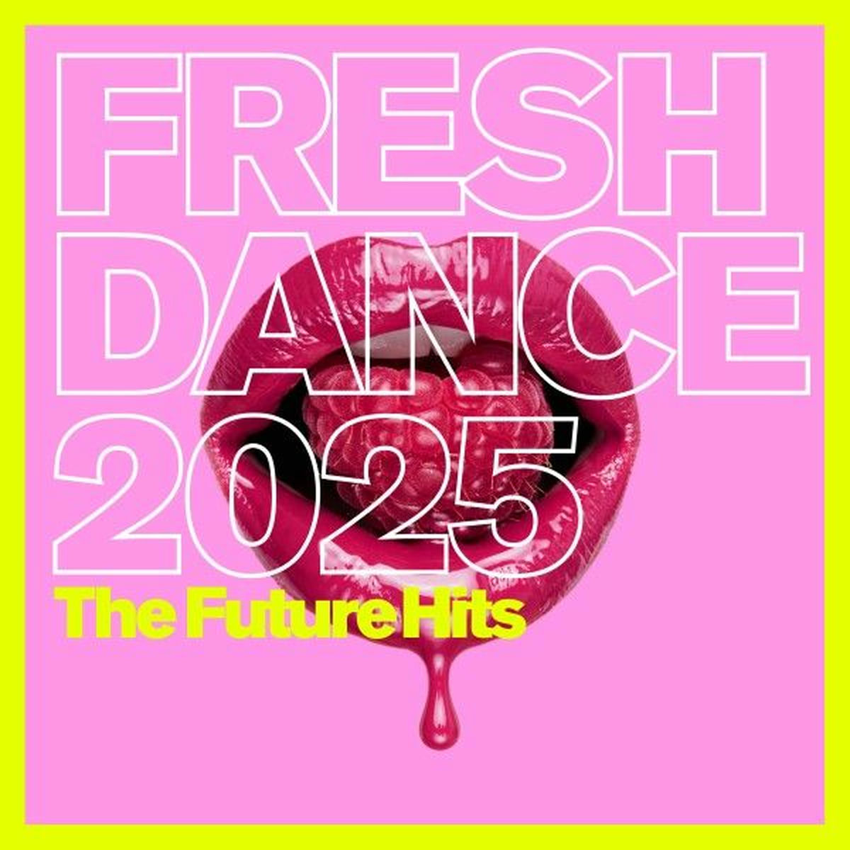 Album cover of Fresh Dance 2025 - The Future Hits