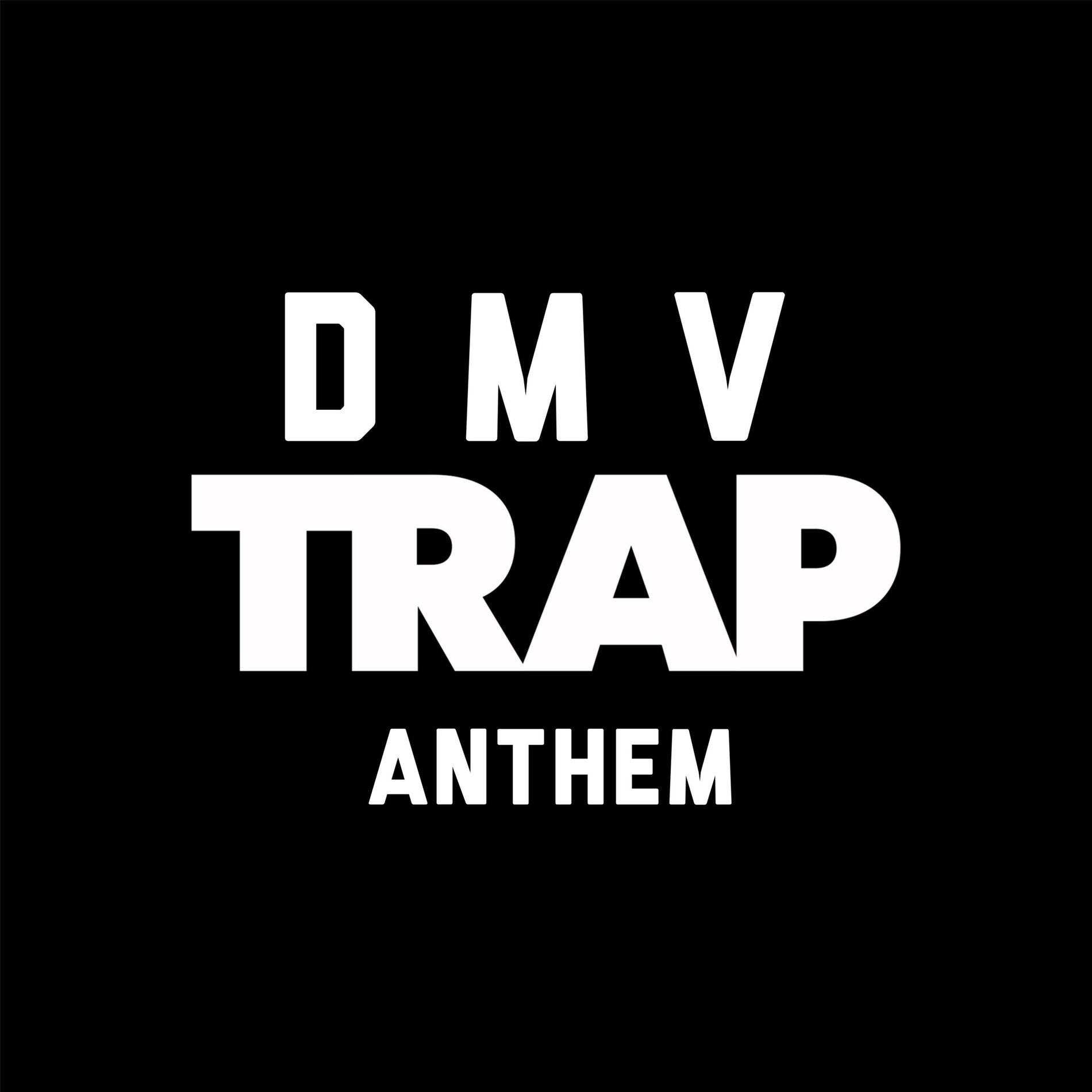 Album cover of DMV Trap Anthem (feat. Dom)
