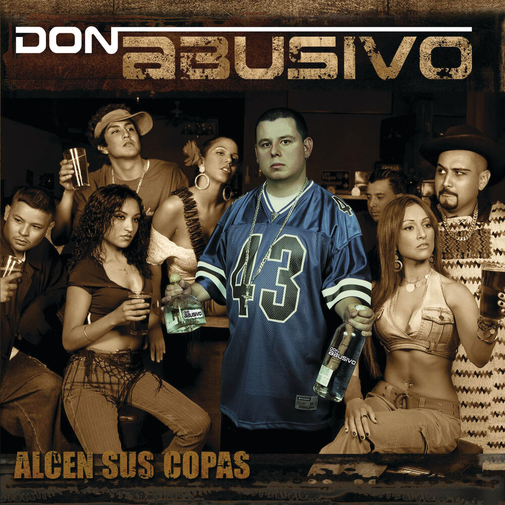 Picture of Alcen Sus Copas... Con Don Abusivo