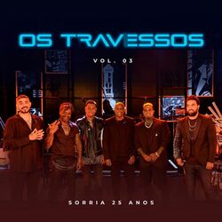 Cover of Os Travessos - Sorria Vol. 3 (Ao Vivo)
