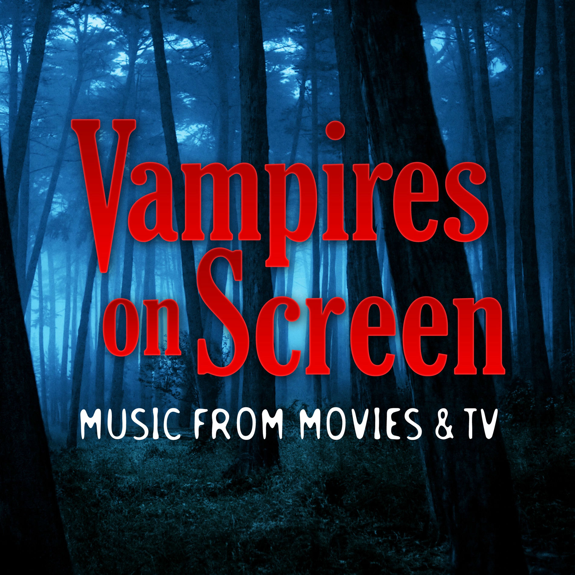 Album cover of Vampires on Screen - Music from Movies and TV