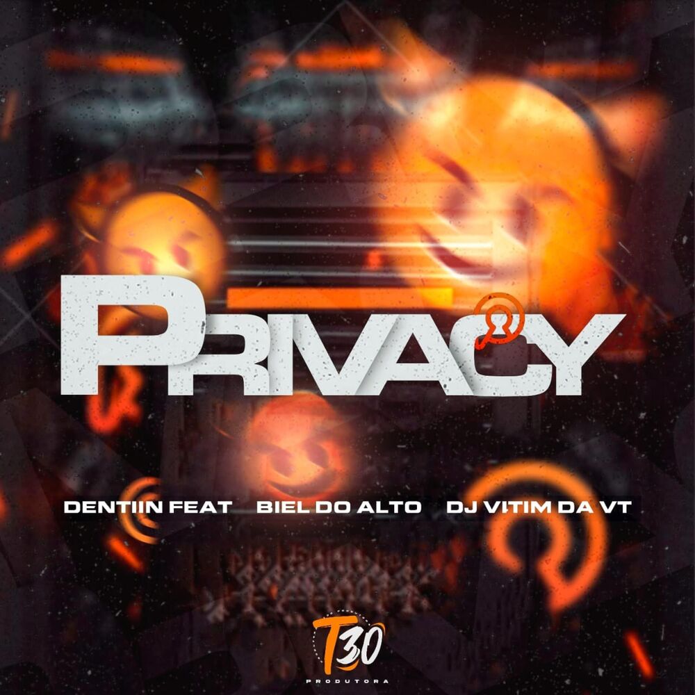 Picture of privacy (feat. dentin & dj biel do alto)