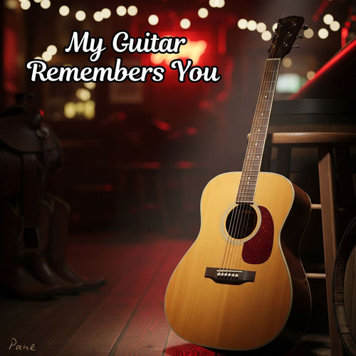 My Guitar Remembers You