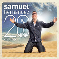 Cover of Samuel Hernández: 20 Años Éxitos