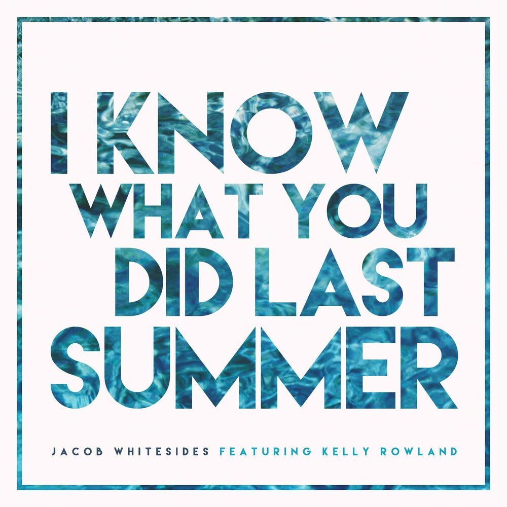 Picture of I Know What You Did Last Summer (feat. Kelly Rowland)