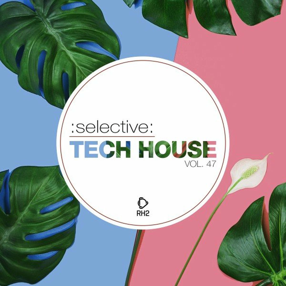 Album cover of Selective: Tech House, Vol. 47
