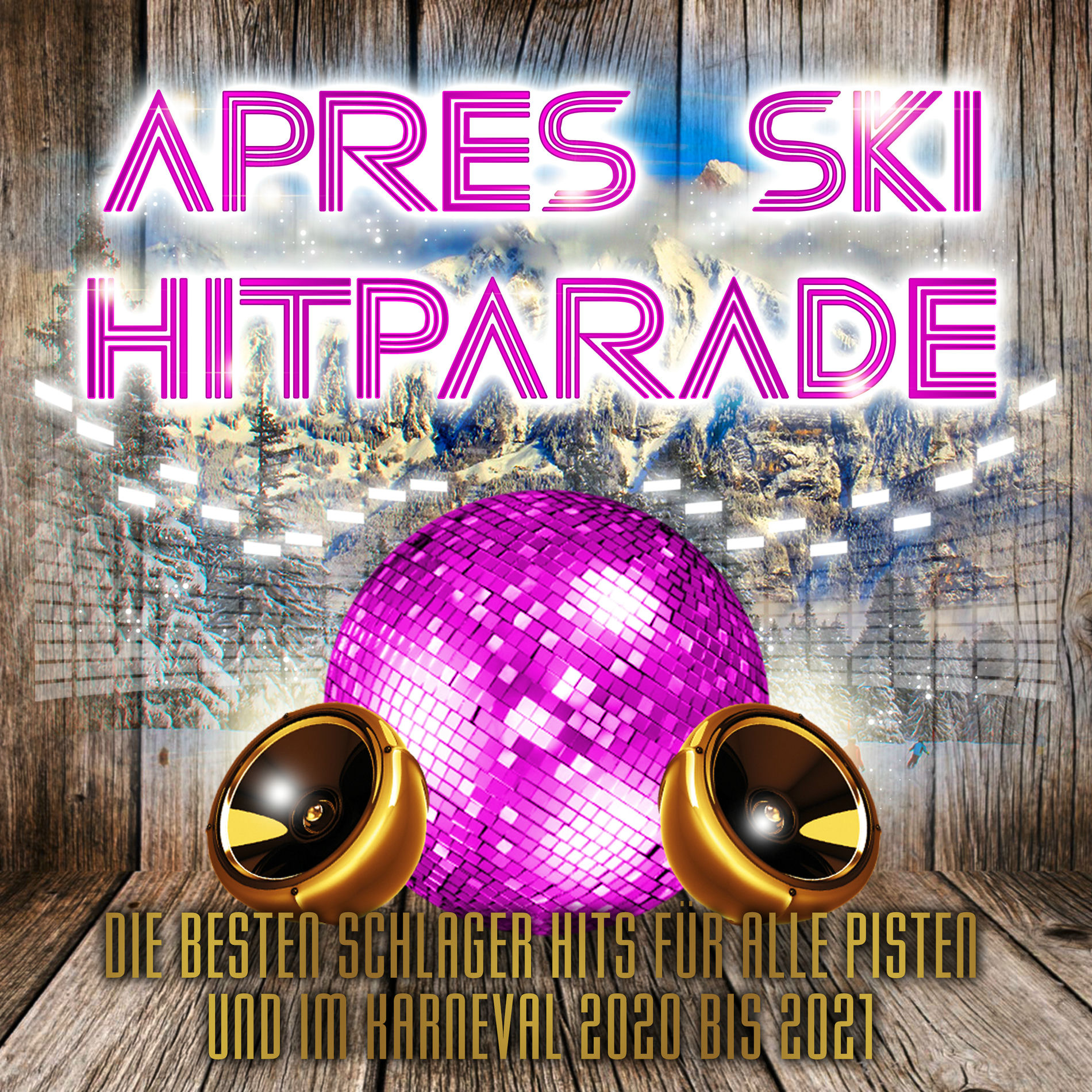 Album cover of Apres Ski Hitparade (Die besten Schlager Hits für alle Pisten im Karneval 2020 bis 2021)