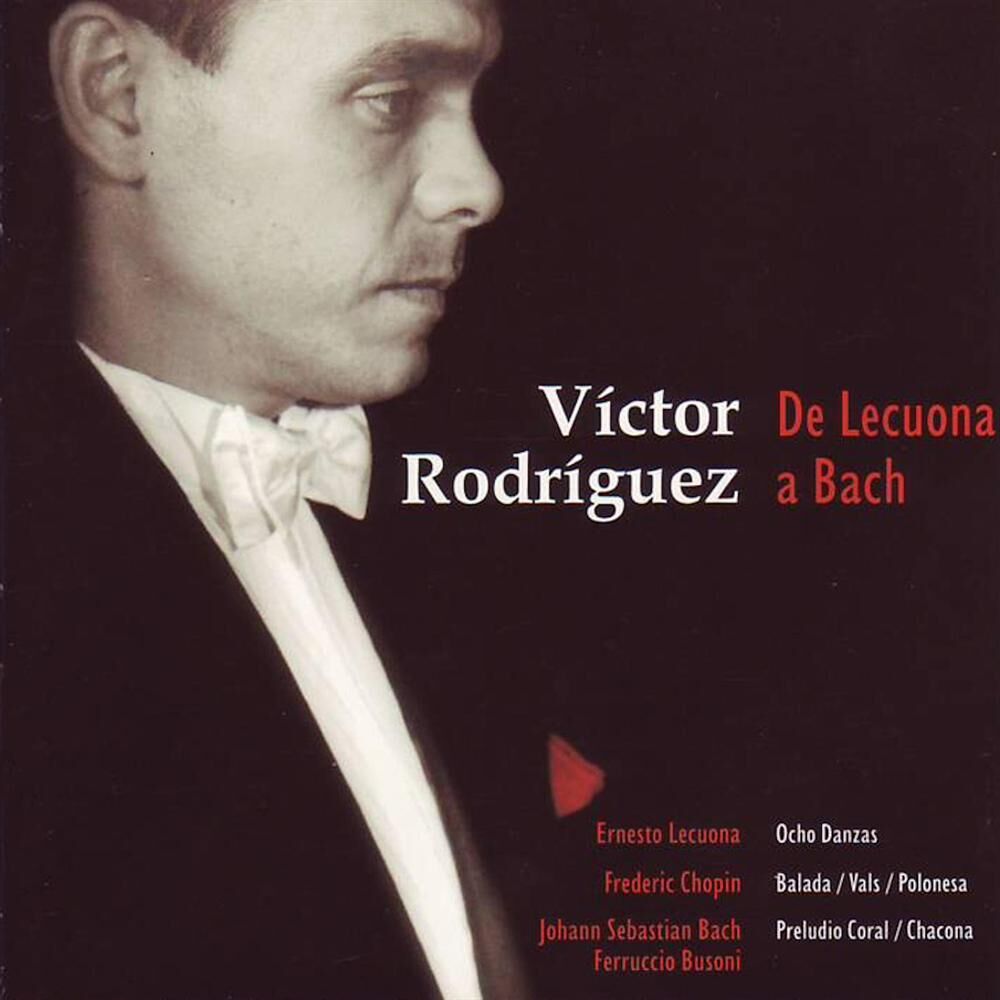 Picture of Victor Rodriguez_De Lecuona a Bach
