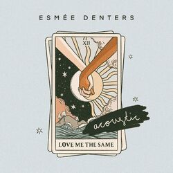 Cover of Love Me The Same (Acoustic)