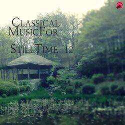 Cover of Cassical Music For Still Time 12