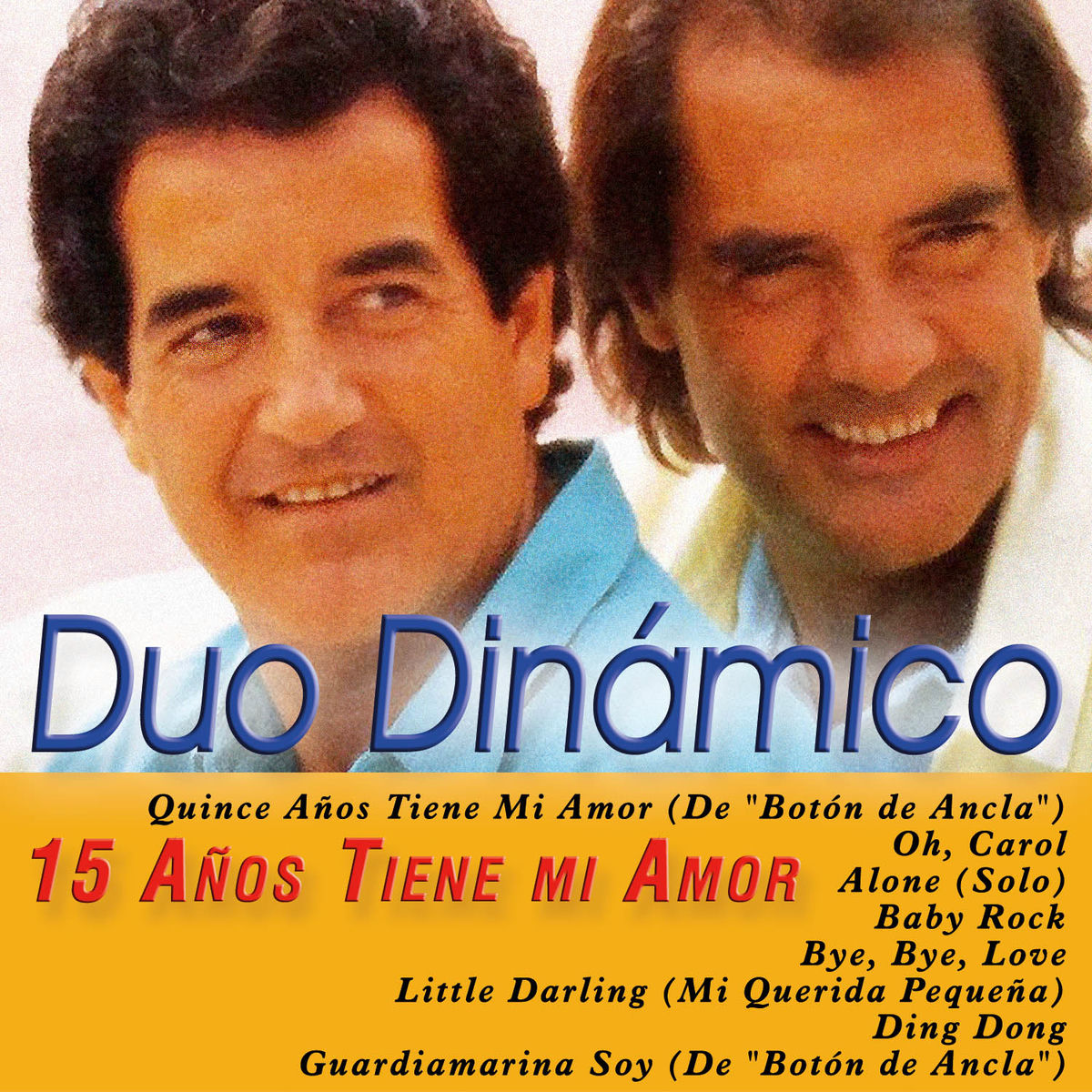 Album cover of 15 Años Tiene mi Amor