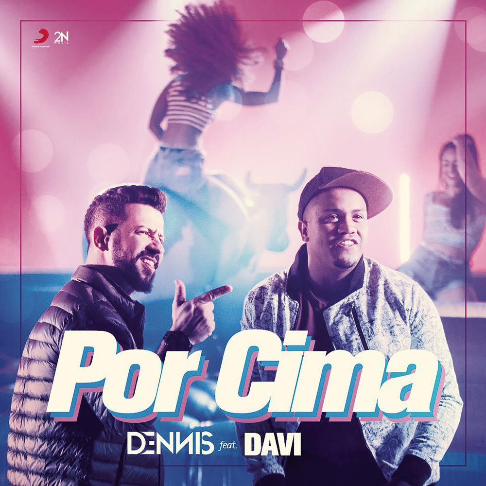 Album artwork for Por Cima (feat. Mc Davi) by dennis