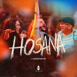 Cover of Hosana + Levantou-Se (Ao Vivo)
