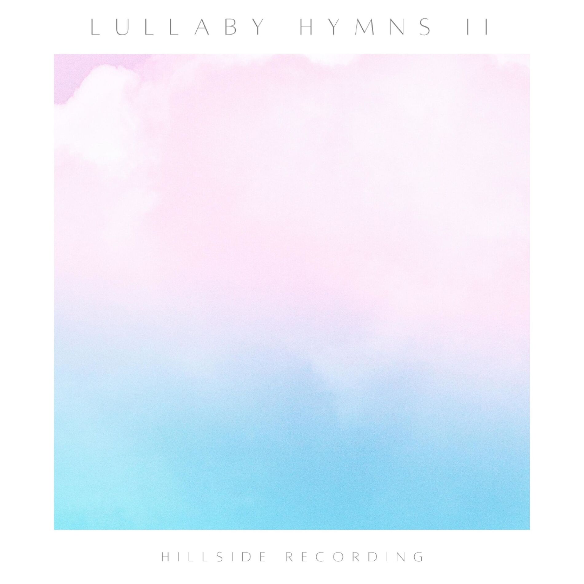 Album cover of Lullaby Hymns II